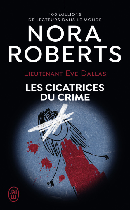 Książka Lieutenant Eve Dallas -54- Les cicatrices du crime Roberts