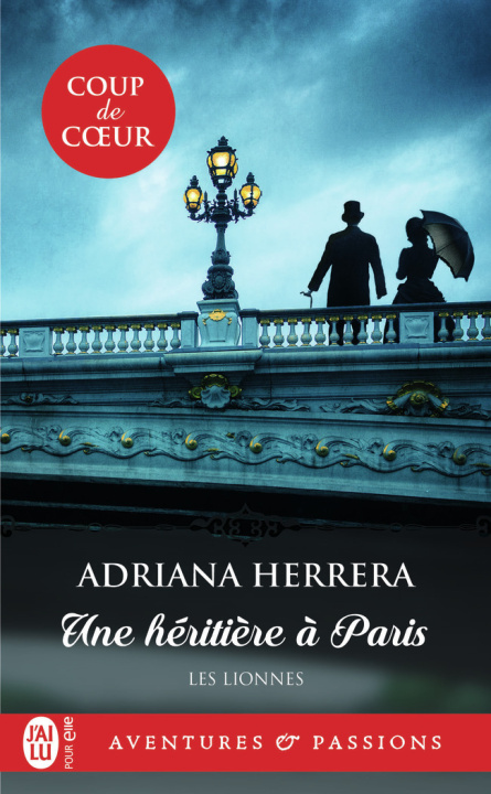 Книга Les lionnes - 1 - Une héritière à Paris Herrera