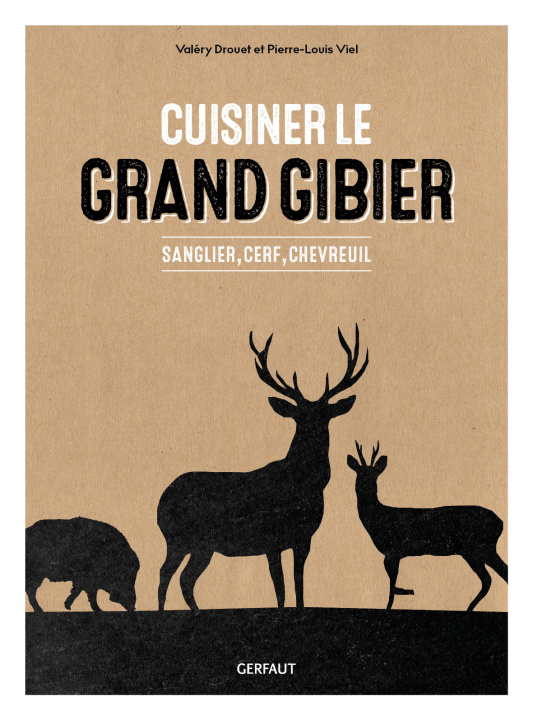 Knjiga Cuisiner le grand gibier Drouet
