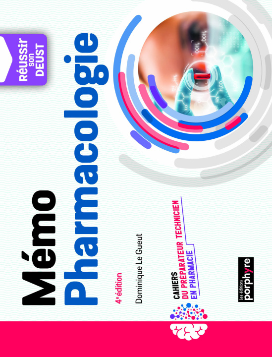 Könyv Mémo Pharmacologie, 4e édition Le Gueut