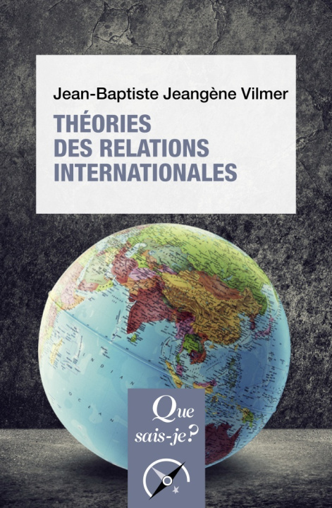 Kniha Théories des relations internationales Jeangène Vilmer