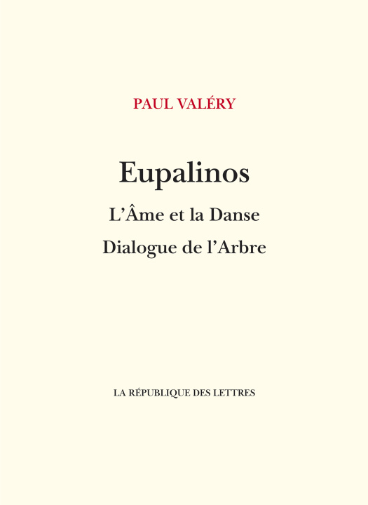 Kniha Eupalinos ou l'Architecte - L'Âme et la Danse - Dialogue de l'Arbre Paul Valéry