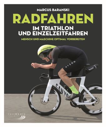 Kniha Radfahren im Triathlon und Einzelzeitfahren 