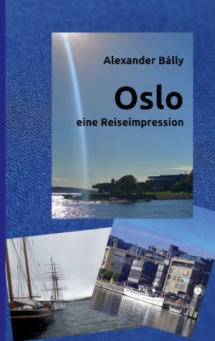 Knjiga Oslo Alexander Bálly
