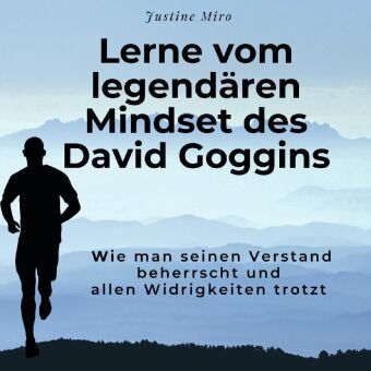 Kniha Lerne vom legendären Mindset des David Goggins 