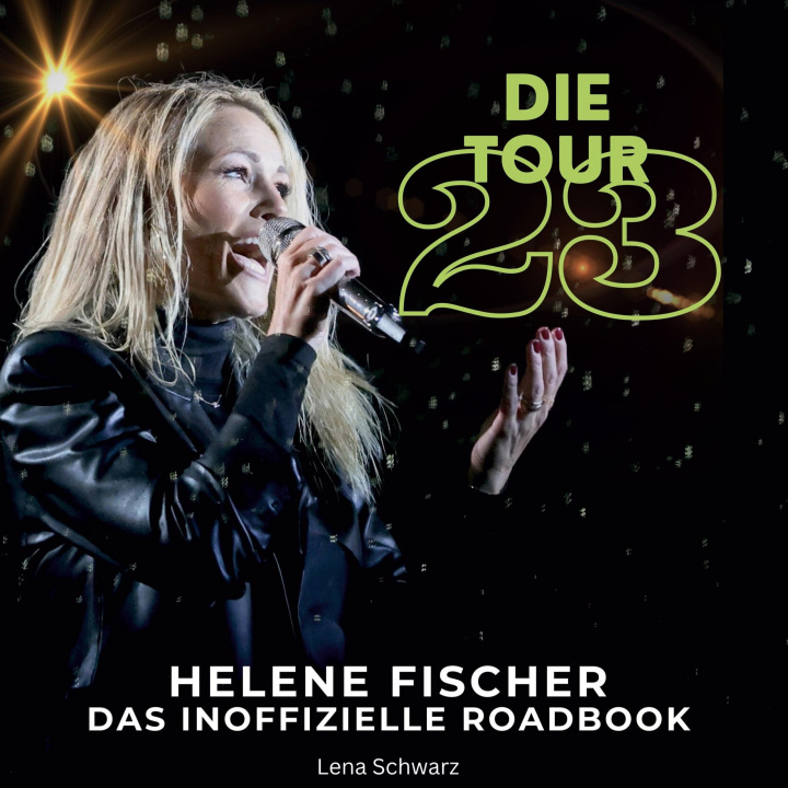 Книга Helene Fischer - Die Tour 23 