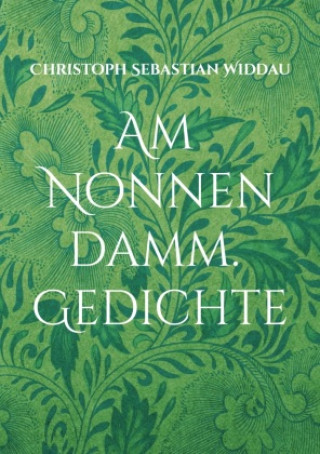 Boek Am Nonnendamm Christoph Sebastian Widdau