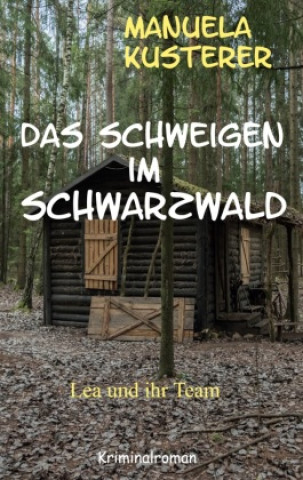 Knjiga Das Schweigen im Schwarzwald 