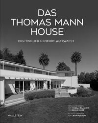 Knjiga Das Thomas Mann House Benno Herz
