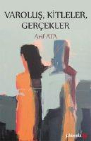 Knjiga Varolus, Kitleler, Gercekler 