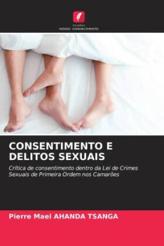 Buch CONSENTIMENTO E DELITOS SEXUAIS Pierre Mael AHANDA TSANGA