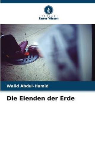 Knjiga Die Elenden der Erde Walid Abdul-Hamid