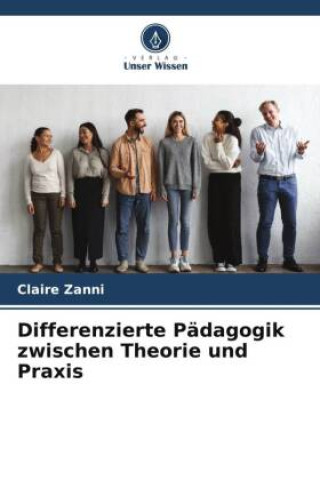 Kniha Differenzierte Pädagogik zwischen Theorie und Praxis 