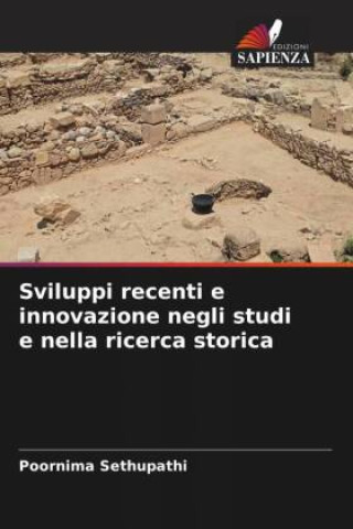 Buch Sviluppi recenti e innovazione negli studi e nella ricerca storica Poornima Sethupathi