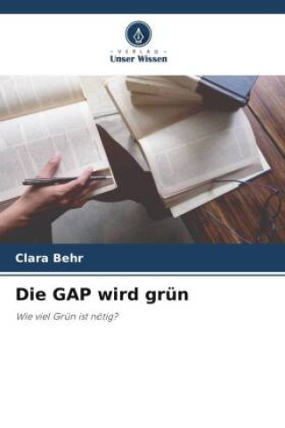 Knjiga Die GAP wird grün Clara Behr