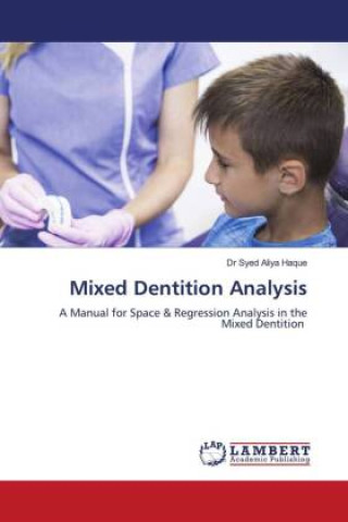 Knjiga Mixed Dentition Analysis Dr Syed Aliya Haque
