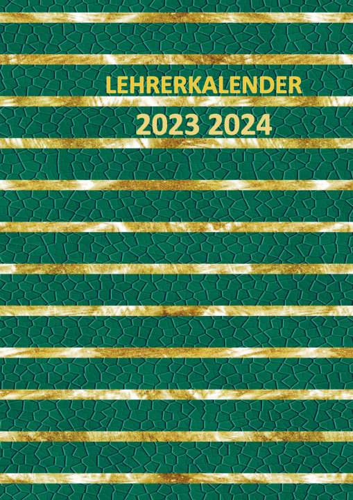 Könyv Lehrerkalender 2023 2024, A4 Lehrerplaner: Schulplaner für die Unterrichtsvorbereitung Planer ideal als Lehrer Geschenk für Lehrerinnen und Lehrer 