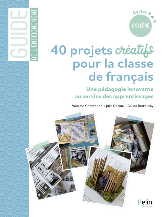 Carte 40 projets créatifs pour la classe de français Christophe