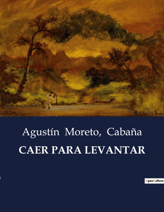Libro CAER PARA LEVANTAR Agustín Moreto