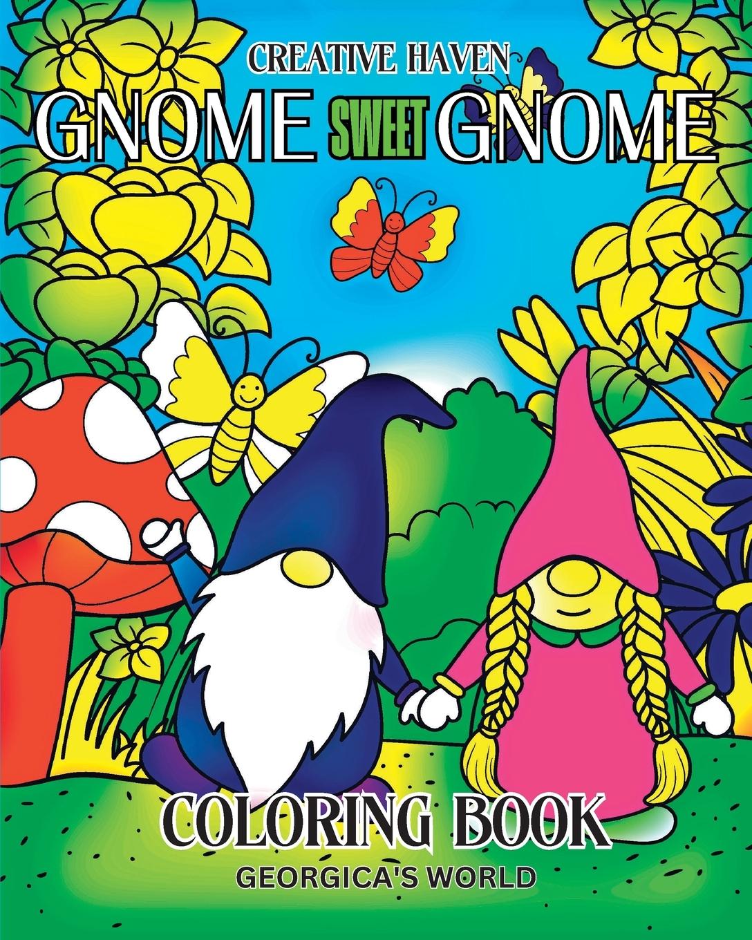Kniha Creative Haven Gnome Sweet Gnome Coloring Book 