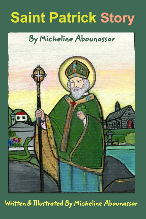 Βιβλίο Saint Patrick Story Micheline Abounassar