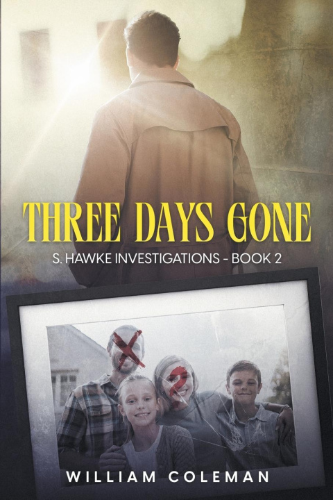 Book Three Days Gone William Coleman