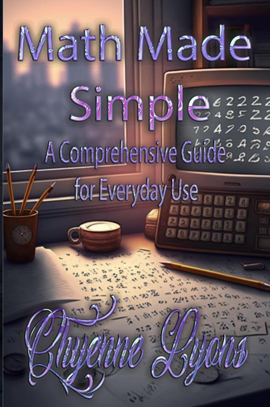 Knjiga Math Made Simple Chyenne Lyons