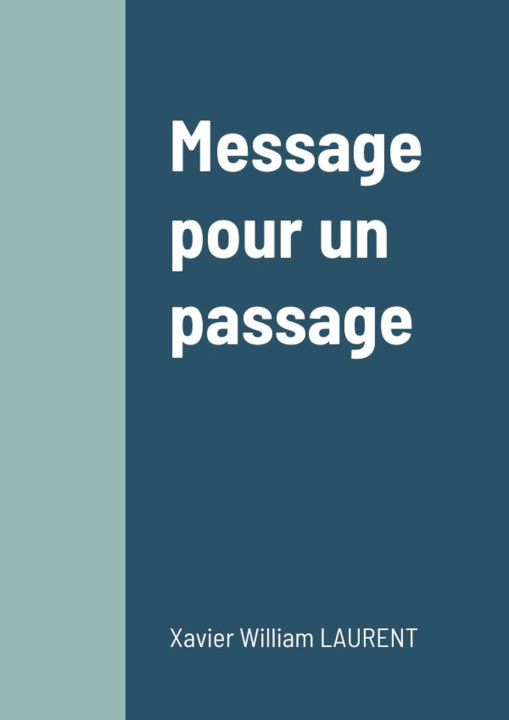 Libro Message pour un passage Xavier William LAURENT