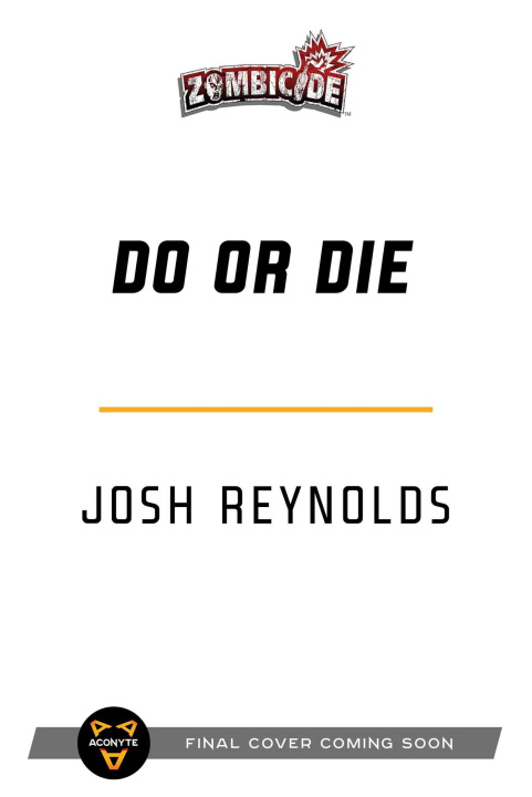 Könyv Do or Die: A Zombicide Novel 