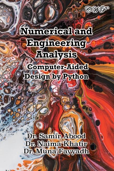 Knjiga Numerical and Engineering Analysis: Computer-Aided Design by Python Naima Khatir