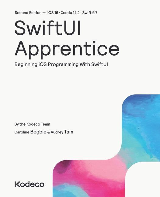 Kniha SwiftUI Apprentice (Second Edition): Beginning iOS Programming With SwiftUI Audrey Tam