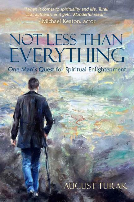 Buch Not Less Than Everything: One Man's Quest for Spiritual Enlightenment 