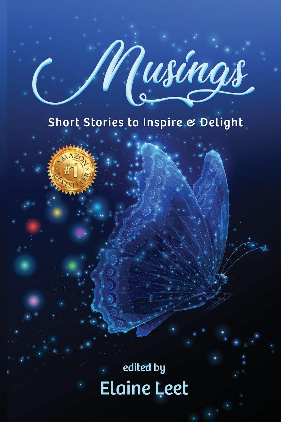 Buch Musings: Short Stories to Inspire and Delight Elaine Leet