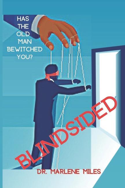 Buch Blindsided: Has the Old Man Bewitched You? Marlene Miles