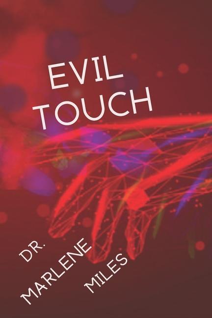 Knjiga Evil Touch Marlene Miles