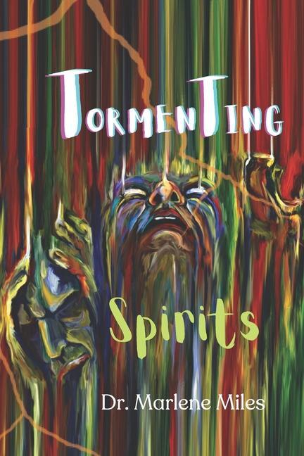Knjiga Tormenting Spirits Marlene Miles