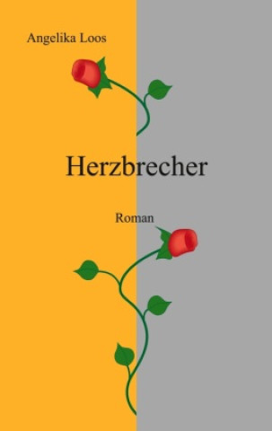 Knjiga Herzbrecher Angelika Loos