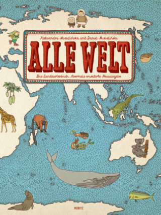 Kniha Alle Welt. Das Landkartenbuch Daniel Mizielinski