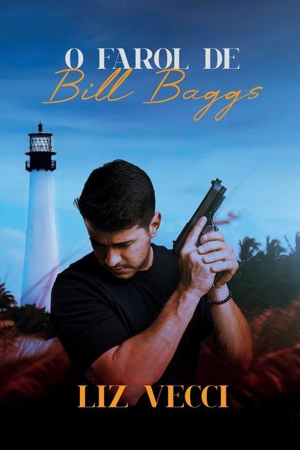 Knjiga O Farol de Bill Baggs Liz Vecci