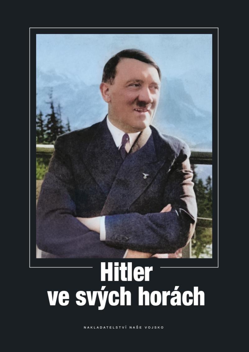 Kniha Hitler ve svých horách 