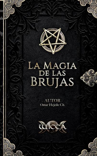 Boek La Magia de las Brujas Omar Hejeile