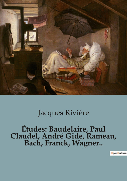 Книга Études: Baudelaire, Paul Claudel, André Gide, Rameau, Bach, Franck, Wagner.. 