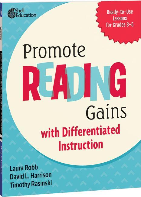 Kniha Promote Reading Gains: Ready-To-Use Differentiated Lessons for Grades 3-5: Ready-To-Use Differentiated Lessons for Grades 3-5 David L. Harrison