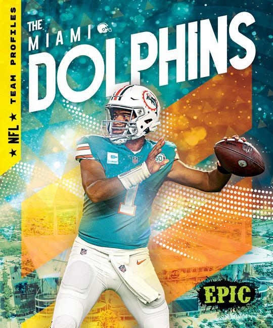Buch The Miami Dolphins 
