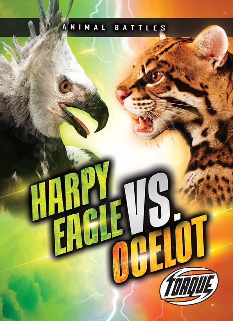 Knjiga Harpy Eagle vs. Ocelot 
