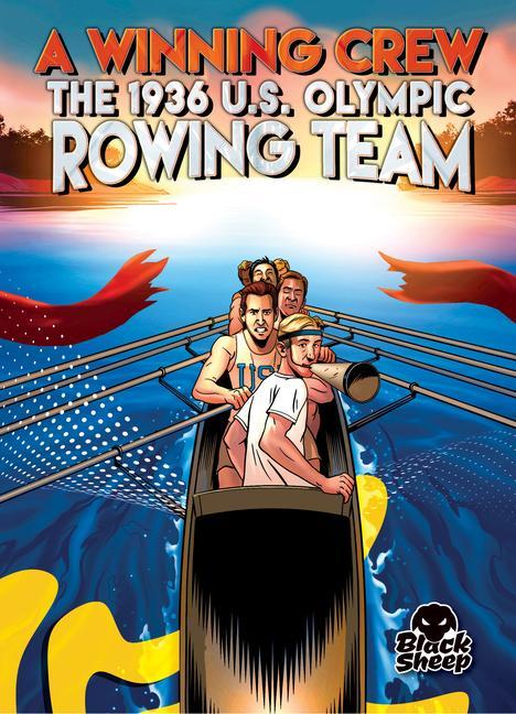 Kniha A Winning Crew: The 1936 U.S. Olympic Rowing Team Eugene Smith