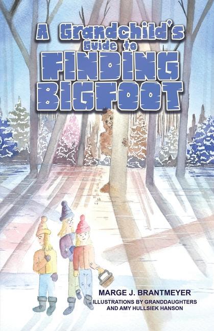 Knjiga A Grandchild's Guide to Finding Bigfoot 