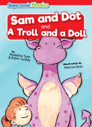 Kniha Sam and Dot Robin Twiddy