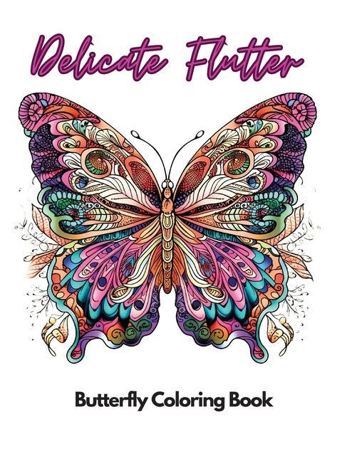 Buch Delicate Flutter: Butterfly Coloring book 