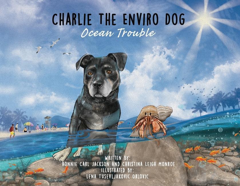 Buch Charlie The Enviro Dog: Ocean Trouble: Ocean Trouble Ronnie Carl Jackson